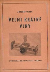 kniha Velmi krátké vlny Určeno technikům v radiotechnickém prům., SNTL 1957