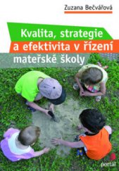 kniha Kvalita, strategie a efektivita v řízení mateřské školy, Portál 2010