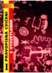 kniha Pravopisná cvičení s vysvětlením II pro II. stupeň ZDŠ a nižší ročníky středních škol, Linx & spol. 1999