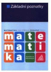 kniha Matematika pro střední odborné školy základní poznatky, Prometheus 2009