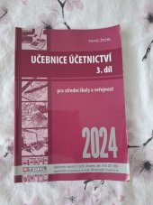 kniha Učebnice účetnictví 3. díl pro střední školy a veřejnost, Štohl - Vzdělávací středisko Znojmo 2024