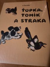 kniha Ťupka, Tomík a straka, Raduga 1982