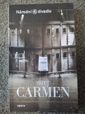 kniha Carmen Opera o čtyřech jednáních , Národní divadlo 2018