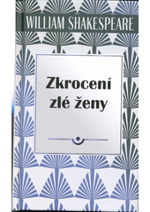 kniha Zkrocení zlé ženy , Československý spisovatel 2017