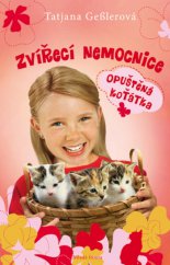 kniha Zvířecí nemocnice 4. - Opuštěná koťátka, Mladá fronta 2015