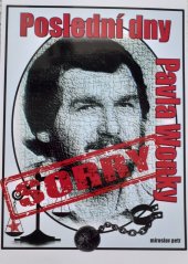 kniha Poslední dny Pavla Wonky SORRY, Petr Miroslav  2024