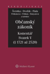 kniha Občanský zákoník. Komentář. Svazek V, Wolters Kluwer 2014