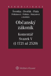 kniha Občanský zákoník. Komentář. Svazek V, Wolters Kluwer 2014