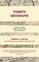 kniha Pomsta geografie Co mapy vyprávějí o příštích konfliktech a boji proti osudu, Bourdon 2013
