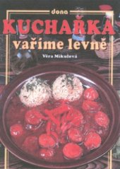 kniha Kuchařka - vaříme levně, Dona 2001