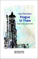 kniha Prague in Thaw Praha za času plujících ker, Muni press 2025
