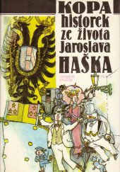 kniha Kopa historek ze života Jaroslava Haška, Práce 1983