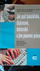 kniha Jak psát bakalářské, diplomové, doktorské a jiné písemné práce, Oeconomica 2006