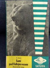 kniha Sami pod Velkým vozem Humoristický román, Svět sovětů 1965