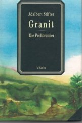 kniha Granit Die Pechbrenner, Vitalis 2002
