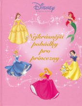 kniha Nejkrásnější pohádky pro princezny, Egmont 2006