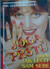 kniha Jóga prstů, aneb, Jak léčit sám sebe, Littera Bohemica 1996