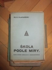 kniha Škola podle míry = (L' école sur mesure), Dědictví Komenského 1935