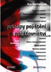 kniha Principy pojištění a pojišťovnictví, Ekopress 2005