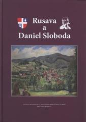 kniha Rusava a Daniel Sloboda, Muzejní a vlastivědná společnost pro Obec Rusavu 2011