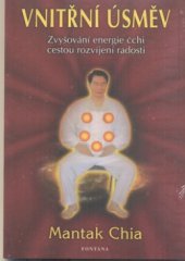 kniha Vnitřní úsměv zvyšování energie čchi cestou rozvíjení radosti, Fontána 2012
