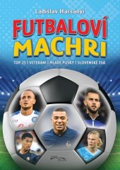 kniha Futbaloví machri, Foni book 2025