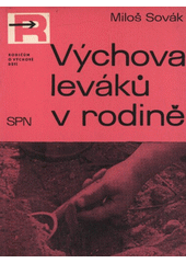 kniha Výchova leváků v rodině, SPN 1973