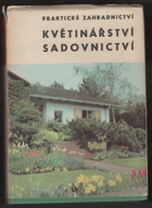 kniha Praktické zahradnictví Květinářství - sadovnictví, SZN 1969