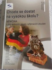 kniha Chcete se dostat na vysokou školu? + 500 testových otázek z přijímacích zkoušek s řešením., Sokrates 2009
