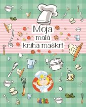 kniha Moja malá kniha maškŕt, Allegro 2018