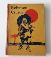 kniha Robinson Crusoe Robinson Crusoe : jeho život a podivuhodné příhody, Šolc a Šimáček 1939
