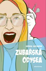 kniha Zubařská odysea, Mladá fronta 2025