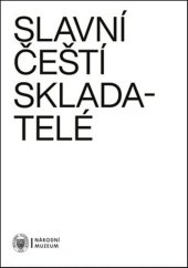 kniha Slavní čeští skladatelé, Národní muzeum 2020