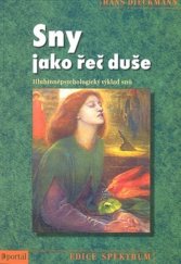 kniha Sny jako řeč duše Hlubinněpsychologický výklad snů, Portál 2014