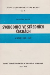 kniha Svobodníci ve středních Čechách v letech 1550-1620, Ústav čs. a světových dějin ČSAV 1971