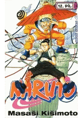 kniha Naruto 12. - Velký vzlet, Crew 2013
