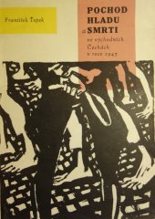 kniha Pochod hladu a smrti ve východních Čechách v roce 1945, Krajské nakladatelství 1961