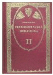 kniha Českomoravská heraldika II., Argo 1997