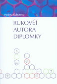 kniha Rukověť autora diplomky [čtení a psaní odborných textů ve společenských a humanitních oborech], Univerzita Palackého v Olomouci 2009