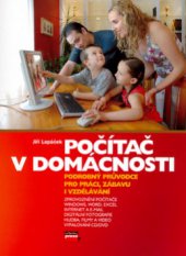 kniha Počítač v domácnosti podrobný průvodce pro práci, zábavu i vzdělávání, CPress 2006