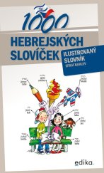 kniha 1000 hebrejských slovíček Ilustrovaný slovník, Edika 2022