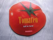 kniha Tomaten toll in Form, Bassermann 1998