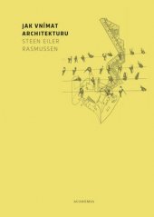 kniha Jak vnímat architekturu, Academia 2016