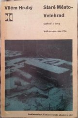 kniha Staré Město - Velehrad ústředí z doby Velkomoravské říše, Československá akademie věd 1964