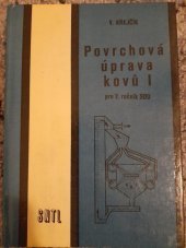 kniha Povrchová úprava kovů I učební text pro 2. roč. stř. odb. učilišť, SNTL 1987