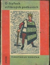 kniha O čtyřech stříbrných podkovách Pro malé čtenáře, SNDK 1964