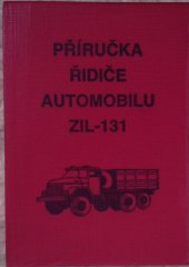 kniha Příručka řidiče středního nákladního terénního automobilu ZIL-131, Naše vojsko 1989
