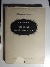 kniha Reportáž psaná na oprátce, Státní nakladatelství politické literatury 1955