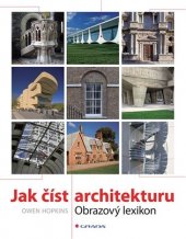 kniha Jak číst architekturu obrazový lexikon, Grada 2019
