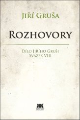 kniha Rozhovory Dílo Jiřího Gruši Svazek VIII, Barrister a Principal 2021
